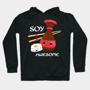 Kawaii Soy Awesome Hoodie